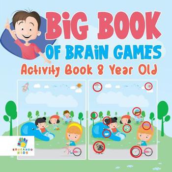 Paperback Big Book of Brain Games Activity Book 8 Year Old Book