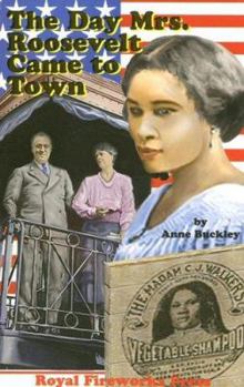 Paperback The Day Mrs. Roosevelt Came to Town Book