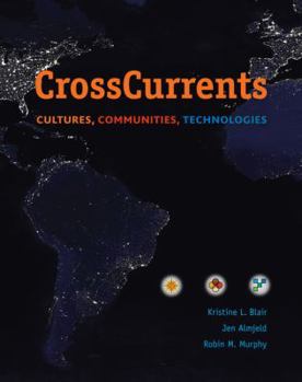 Paperback Cross Currents: Cultures, Communities, Technologies Book