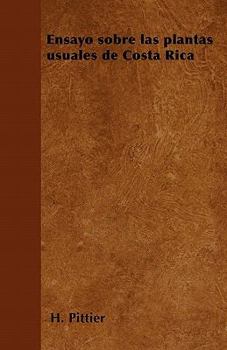 Paperback Ensayo sobre las plantas usuales de Costa Rica [Spanish] Book