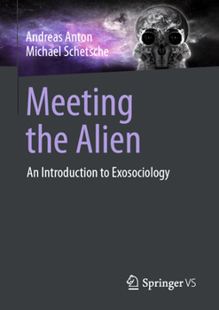 Paperback Meeting the Alien: An Introduction to Exosociology Book