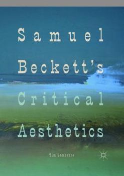 Paperback Samuel Beckett's Critical Aesthetics Book