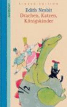 Hardcover Drachen, Katzen, Königskinder. DIE ZEIT Kinder-Edition. Band 2 [German] Book