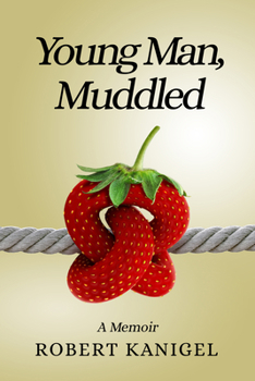 Paperback Young Man, Muddled: A Memoir Book