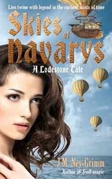Skies of Navarys - Book #1 of the Lodestone Tales