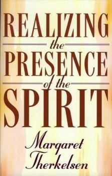Paperback Realizing the Presence of the Spirit Book