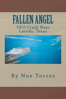 Paperback Fallen Angel: UFO Crash Near Laredo, Texas Book