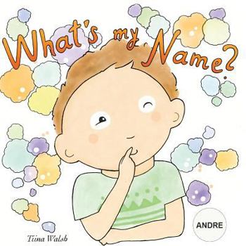 Paperback What's my name? ANDRE Book