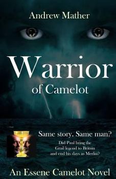 Paperback Warrior of Camelot: An Essene Camelot Novel: Book 2 Book