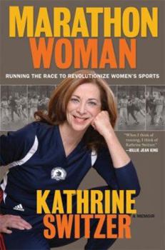 Hardcover Marathon Woman: Running the Race to Revolutionize Women's Sports Book