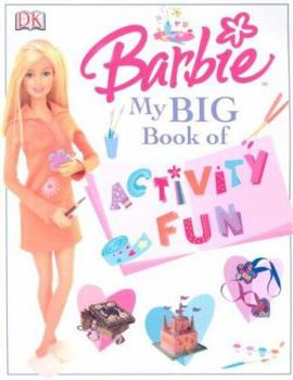 Paperback Barbie My Big Book of Activity Fun Book