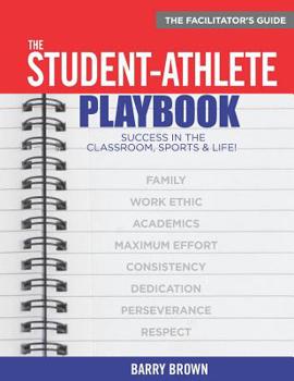 Paperback The Student-Athlete Playbook: The Facilitator's Guide Book