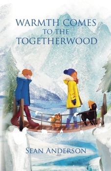 Paperback Warmth Comes to the Togetherwood Book