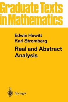 Hardcover Real and Abstract Analysis: A Modern Treatment of the Theory of Functions of a Real Variable Book