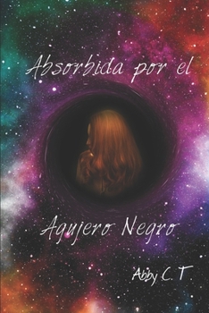 Paperback Absorbida por el agujero negro [Spanish] Book