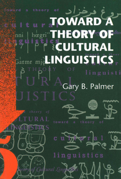 Paperback Toward a Theory of Cultural Linguistics Book