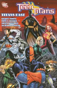 Teen Titans Vol. 7: Titans East - Book #7 of the Teen Titans (2003)
