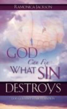 Paperback God Can Fix What Sin Destroys Book