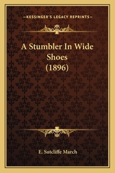 Paperback A Stumbler In Wide Shoes (1896) Book