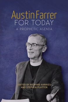 Paperback Austin Farrer for Today: A Prophetic Agenda Book