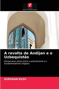 Paperback A revolta de Andijan e o Uzbequistão [Portuguese] Book