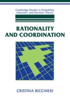Paperback Rationality and Coordination Book