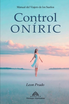Paperback Control Oníric: Manual del Viajero de los Sueños [Spanish] Book