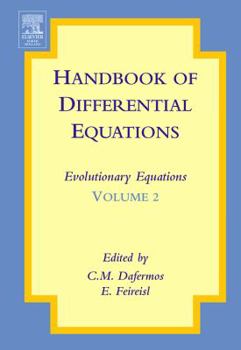 Hardcover Handbook of Differential Equations: Evolutionary Equations: Volume 2 Book