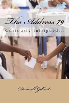 Paperback The Address 79: Curiously Intrigued Book