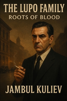 The Lupo Family: Roots of Blood
