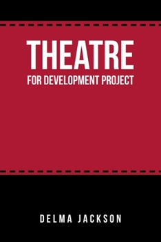 Paperback Theatre for Development Project Book