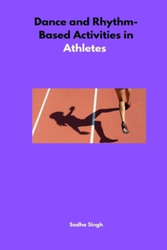 Paperback Dance and Rhythm-Based Activities in Athletes Book