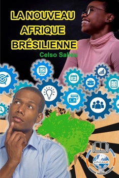 Paperback LA NOUVEAU AFRIQUE BRÉSILIENNE - Celso Salles: Collection Afrique [French] Book