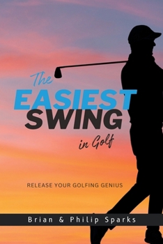 Paperback The Easiest Swing in Golf Book