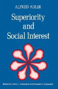 Paperback Superiority and Social Interest: A Collection of Later Writings Book