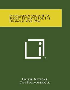 Paperback Information Annex II to Budget Estimates for the Financial Year 1956 Book
