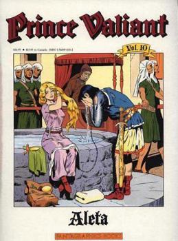 Prince Valiant, Vol. 10: Aleta - Book #10 of the Prince Valiant (Paperback)