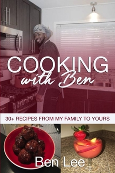 Paperback Cooking With Ben: 30+ Recipes From My Family to Yours Book