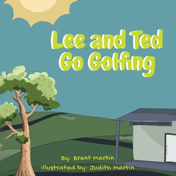 Paperback Lee and Ted Go Golfing Book