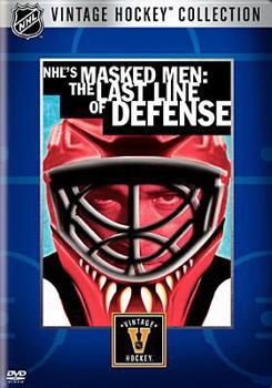 DVD Nhl's Masked Men: The Last Line of Defense Book