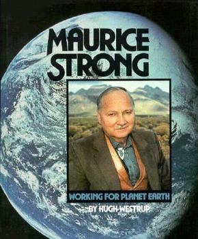 Maurice Strong (Gateway Green Biography) - Book  of the Gateway Biographies