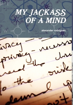 Hardcover my jack ass of a mind Book