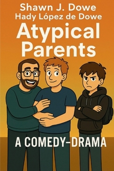 Paperback Atypical Parents: A Comedy-Drama Novel Book