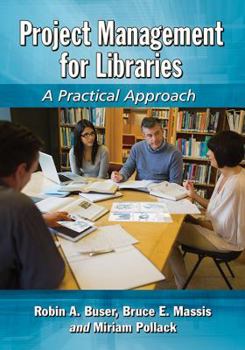 Paperback Project Management for Libraries: A Practical Approach Book