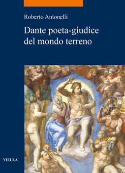 Dante Poeta-Giudice del Mondo Terreno