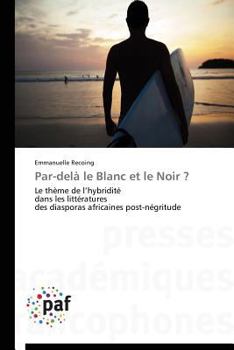 Paperback Par-Delà Le Blanc Et Le Noir ? [French] Book