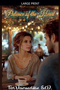 Paperback Patience of the Heart [Large Print] Book