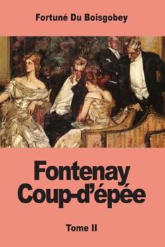 Paperback Fontenay Coup-d'épée: Tome II [French] Book