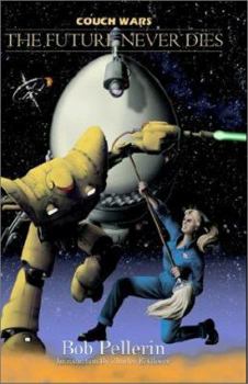 Paperback The Future Never Dies: Couch Wars Book