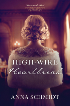High-Wire Heartbreak - Book #6 of the Doors to the Past